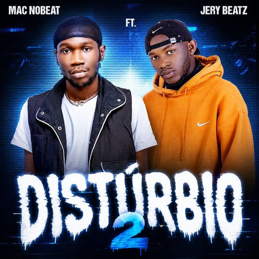 Mac NoBeat - 'Distúrbio 2 (feat. JeRy Beatz)' [Ringtone]