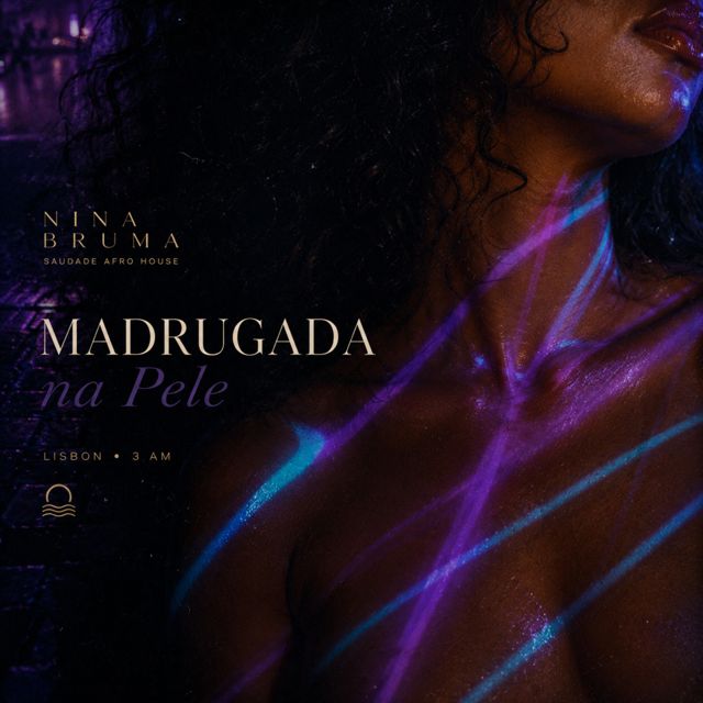 Nina Bruma - 'Madrugada Na Pele' [Ringtone]