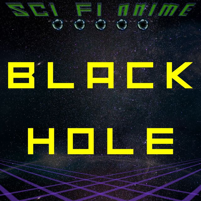 Sci Fi Anime - 'Black Hole' [Ringtone]