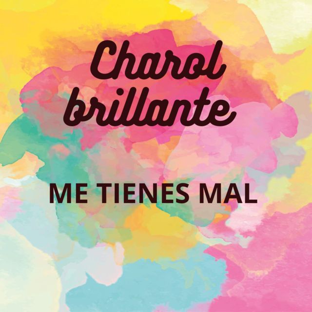 Charol Brillante - 'Me tienes mal' [Ringtone]