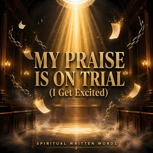 Spiritual Written Wordz - 'My Praise Is On Trial (I Get Excited)' [Ringtone]