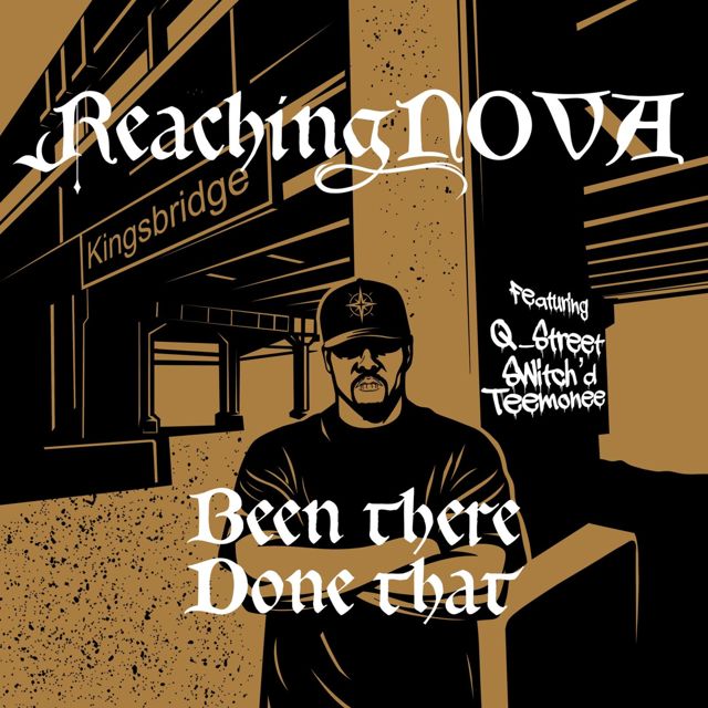 ReachingNOVA - 'Been There Done That (feat. Teemonee & Switch'd & Q_Streets)' [Ringtone]