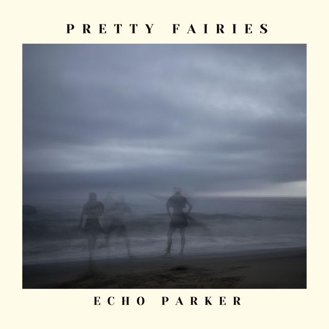 Echo Parker - 'Pretty Fairies' [Ringtone]