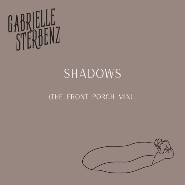 Gabrielle Sterbenz - 'Shadows (Front Porch Mix)' [Ringtone]