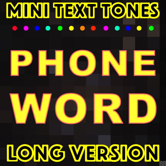 Mini Text Tones - 'Phone Word Long Version' [Ringtone]