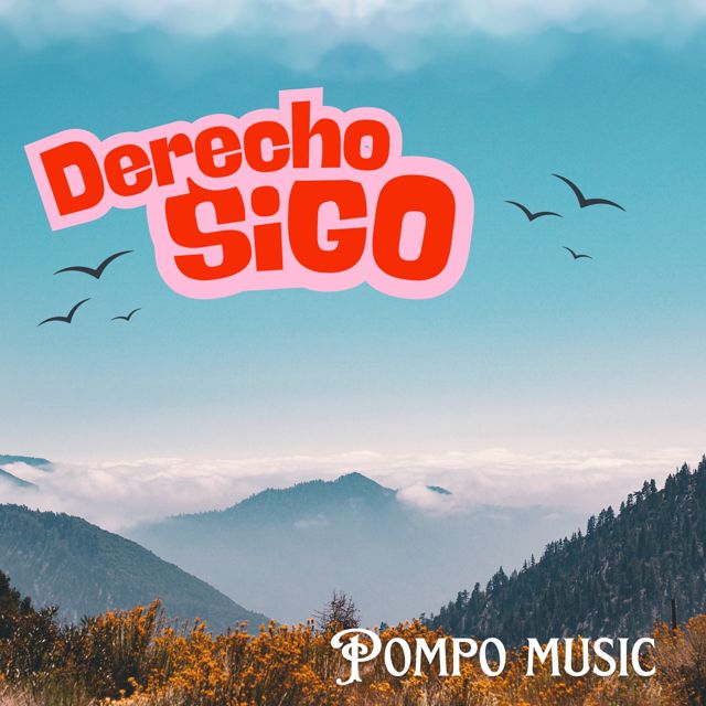 Pompo music - 'Derecho Sigo' [Ringtone]