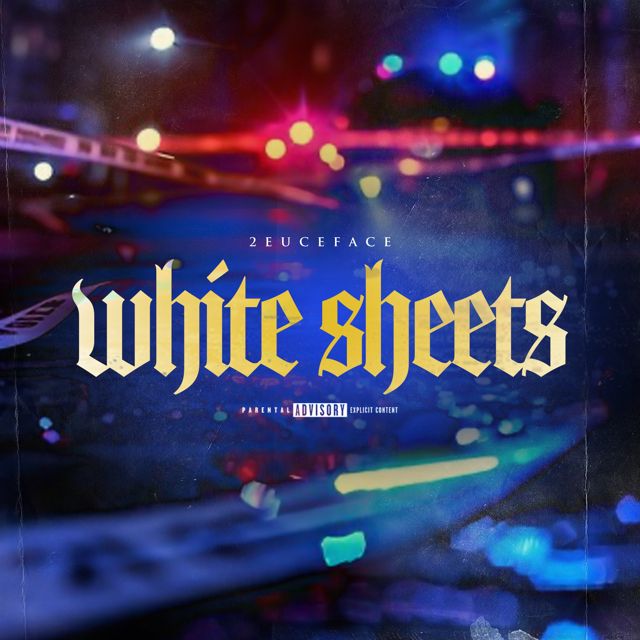 2Euceface - 'White Sheets' [Ringtone]