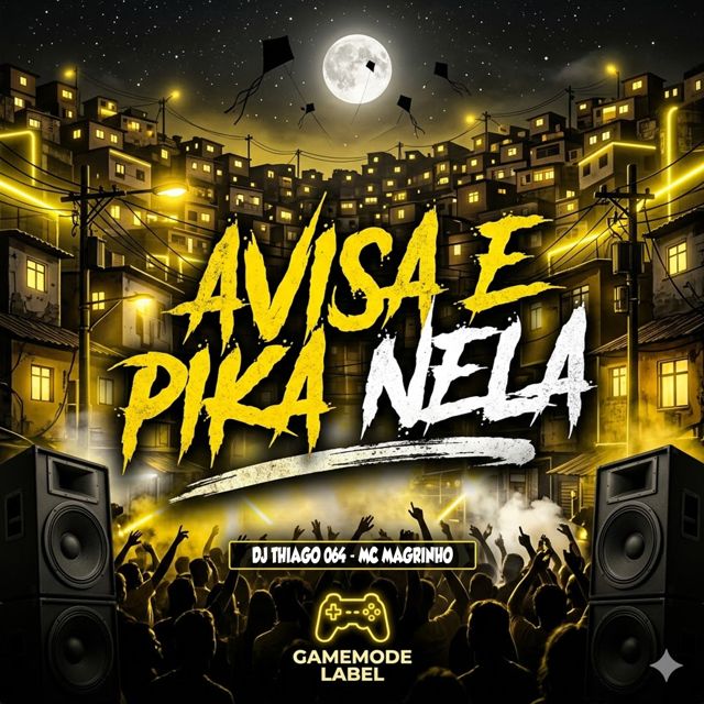 DJ THIAGO 064 - 'AVISA E PIKA NELA (feat. MC Magrinho & GameMode Label)' [Ringtone]