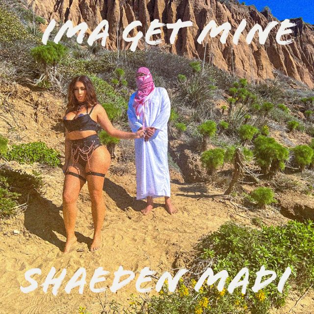 Shaeden Madi - 'Ima Get Mine' [Ringtone]