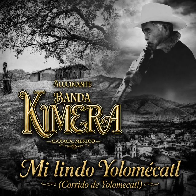 Alucinante Banda Kimera - 'Mi Lindo Yolomécatl (Corrido de Yolomécatl)' [Ringtone]