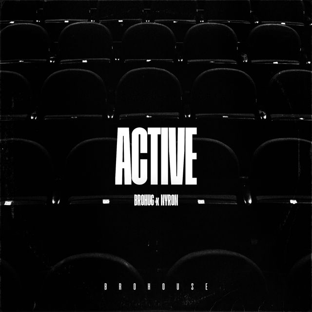 Brohug - 'Active (feat. Nyron)' [Ringtone]