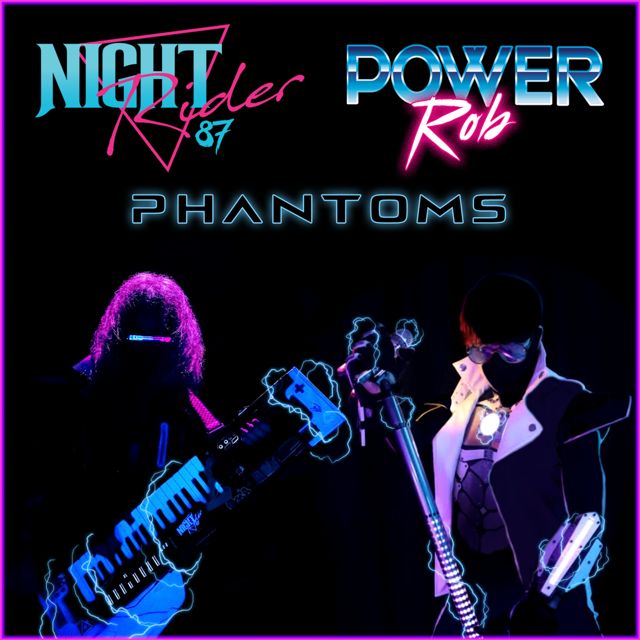 Power Rob - 'Phantoms (feat. Night Rider 87)' [Ringtone]