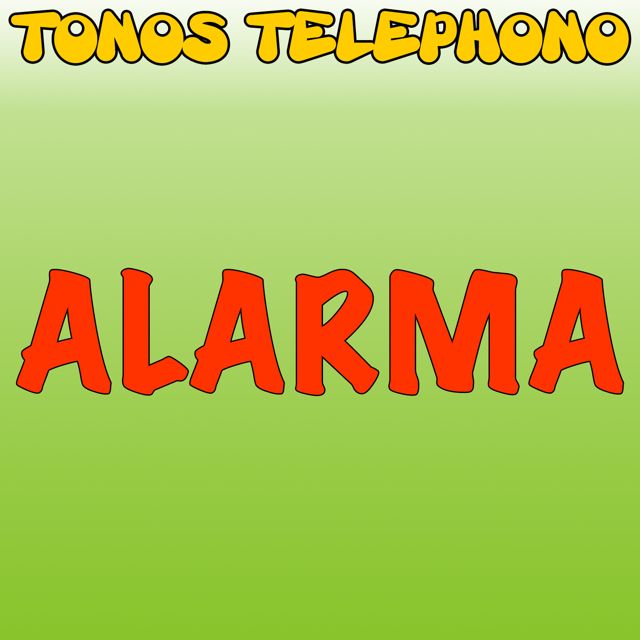 Tonos Telefono - 'Alarma' [Ringtone]