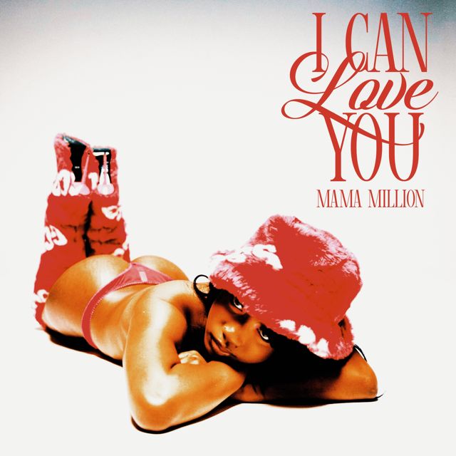 Mama Million - 'I Can Love You' [Ringtone]
