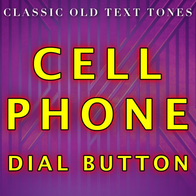 Classic Old Text Tones - 'Cell Phone Dial Button' [Ringtone]