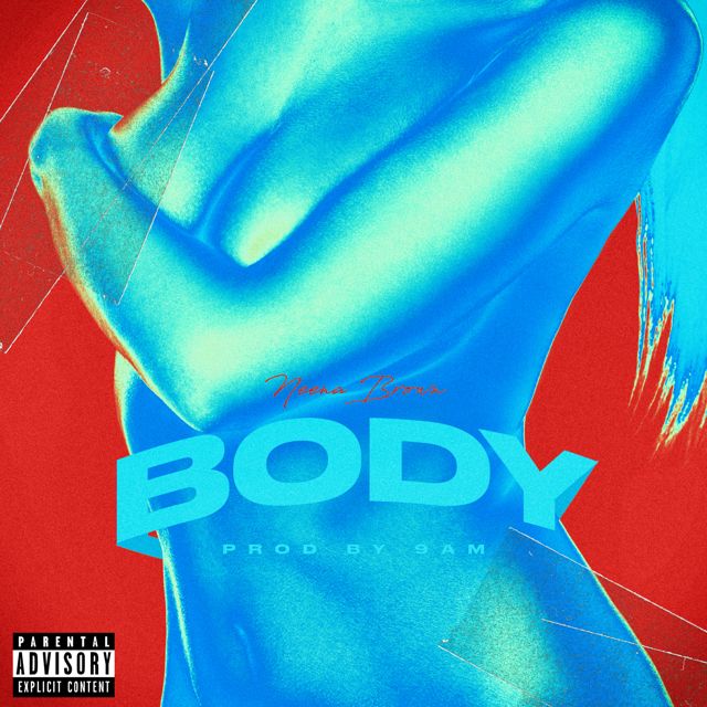 Neena Brown - 'Body' [Ringtone]