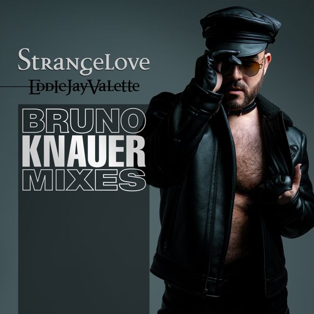 Eddie Jay Valette - 'Strangelove (Bruno Knauer Mix) (feat. Bruno Knauer)' [Ringtone]