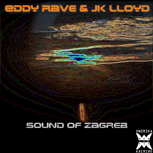 Eddy Rave - 'Sound of Zagreb (feat. Jk Lloyd)' [Ringtone]