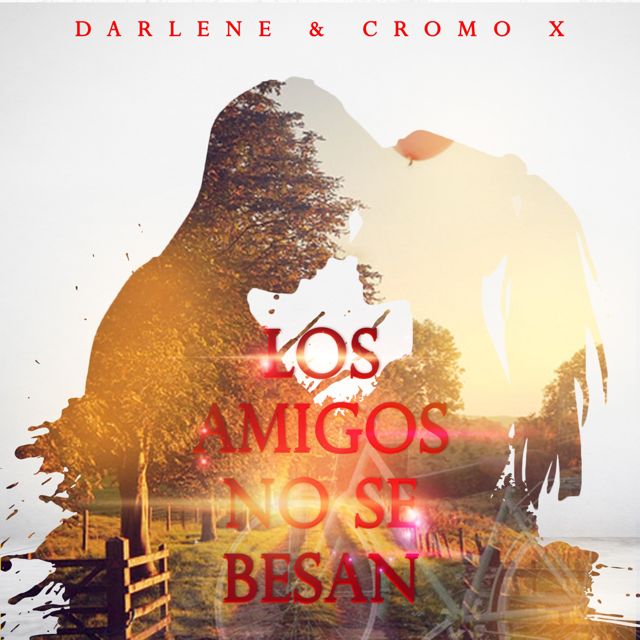 Darlene - 'Los Amigos No Se Besan (feat. Cromo X)' [Ringtone]