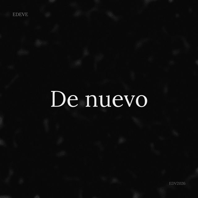 Edeve - 'De Nuevo' [Ringtone]
