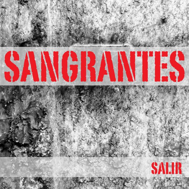 SANGRANTES - 'SALIR' [Ringtone]