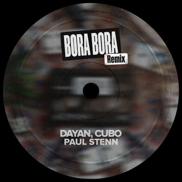 Cubo - 'BORA BORA (Remix) (feat. Paul Stenn & Dayan)' [Ringtone]