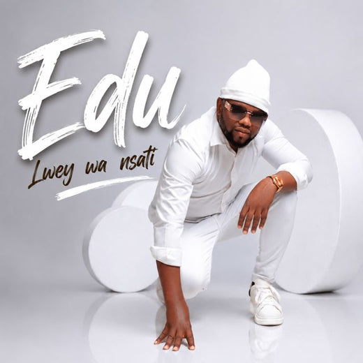 EDU - 'Lwey wa nsati' [Ringtone]