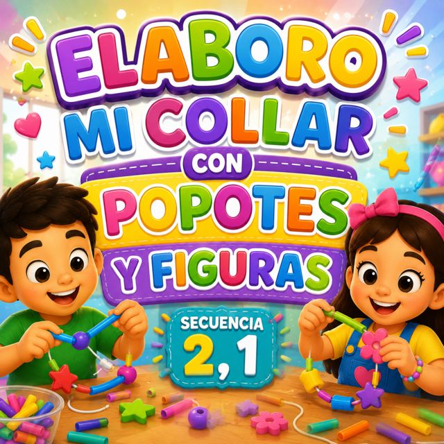 Educadora Ilse Torre - 'ELABORO MI COLLAR CON POPOTES Y FIGURAS . SECUENCIA 2,1' [Ringtone]