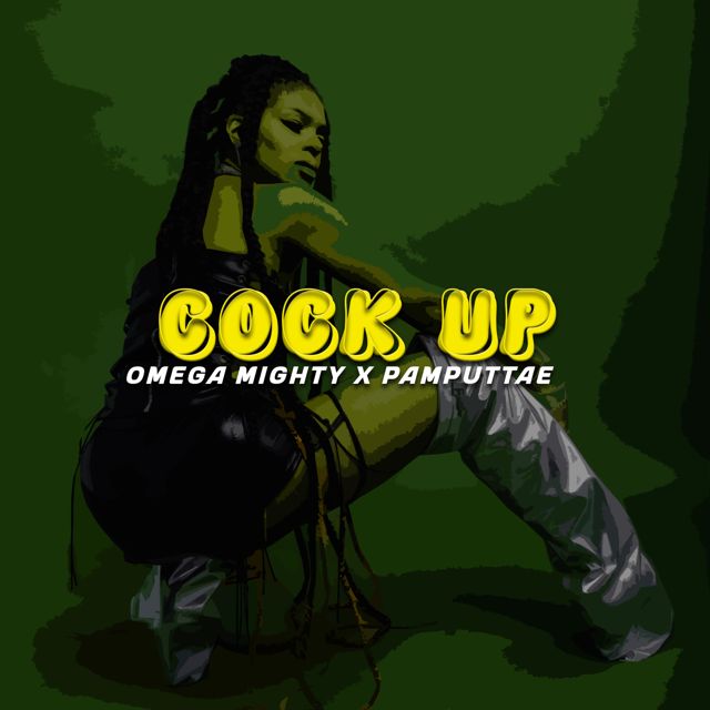Omega Mighty - 'cock up (feat. Pamputtae)' [Ringtone]
