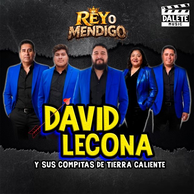 David Lecona Y Sus Compitas De Tierra Caliente - 'Rey o Mendigo' [Ringtone]
