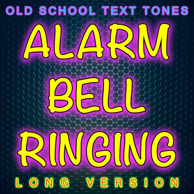 Old School Text Tones - 'Alarm Bell Ringing Long Version' [Ringtone]