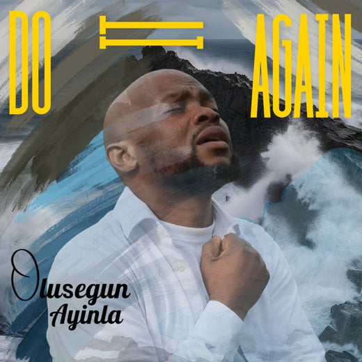 Olusegun Ayinla - 'Do It Again (Live)' [Ringtone]