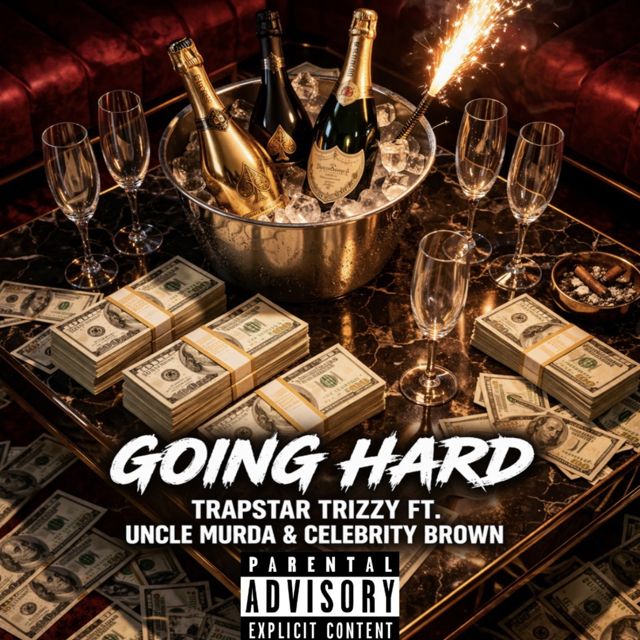 Trapstar Trizzy - 'Going Hard (feat. Uncle Murda & Celebrity Brown)' [Ringtone]