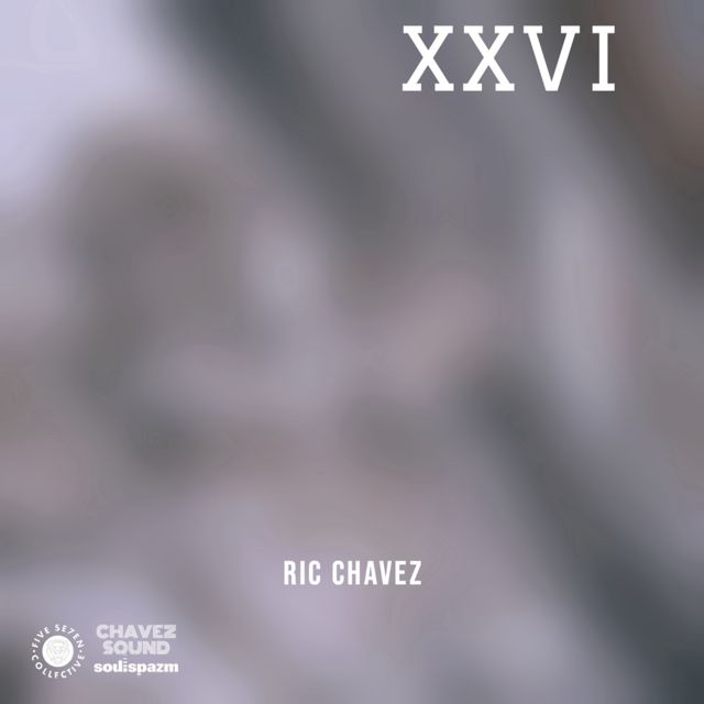 Ric Chavez - 'XXVI' [Ringtone]