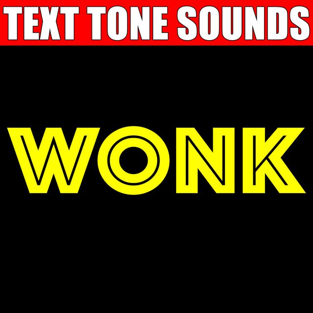 Text Tone Sounds - 'Wonk (Text Tone)' [Ringtone]