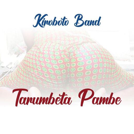 Kiroboto Band - 'Tarumbeta Pambe' [Ringtone]