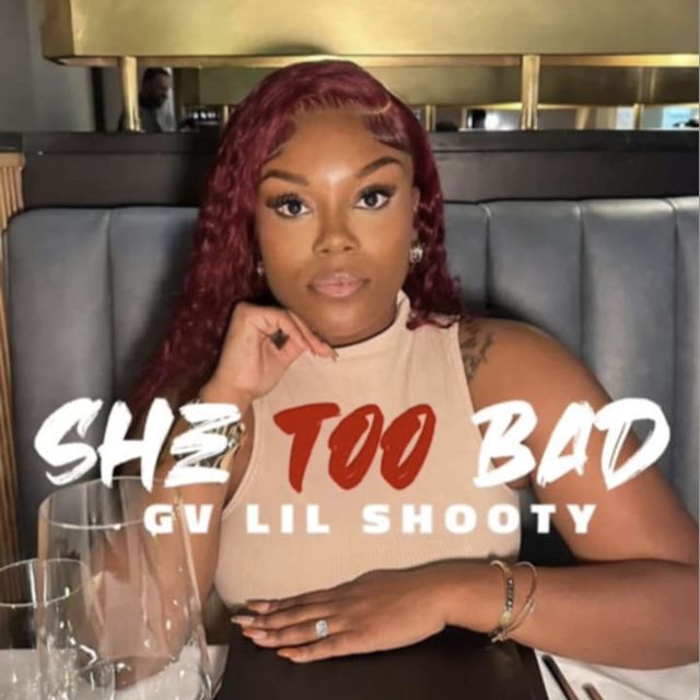 Gv Lilshooty - 'She Too Bad' [Ringtone]