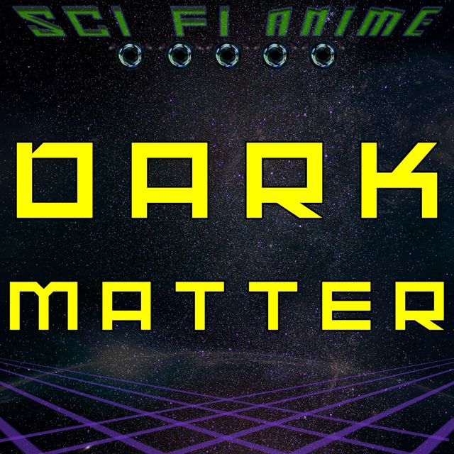 Sci Fi Anime - 'Dark Matter' [Ringtone]