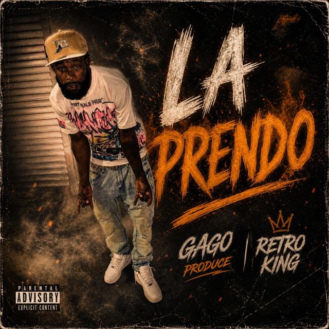 GAGO PRODUCE - 'La Prendo (feat. Retro King)' [Ringtone]