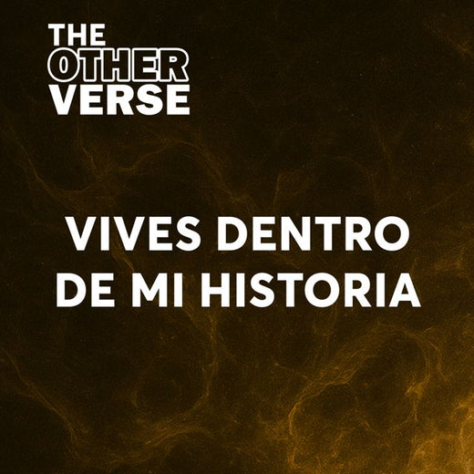 The Other Verse - 'VIVES DENTRO DE MI HISTORIA' [Ringtone]