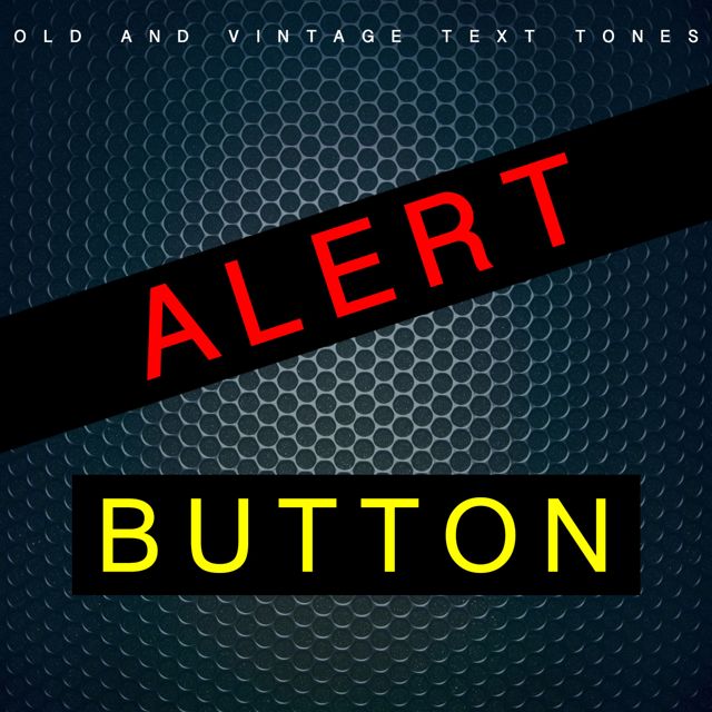 Old - 'Alert Button (Text Tone) (feat. Vintage Text Tones)' [Ringtone]