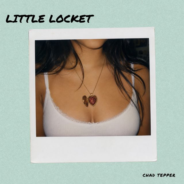 Chad Tepper - 'Little Locket' [Ringtone]