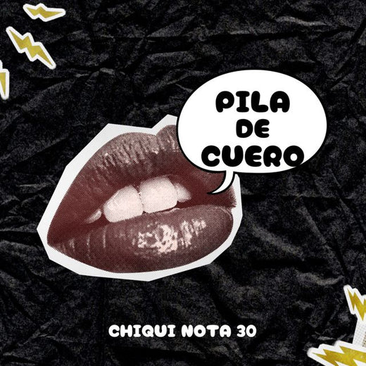 Chiqui Nota 30 - 'Pila de Cuero' [Ringtone]