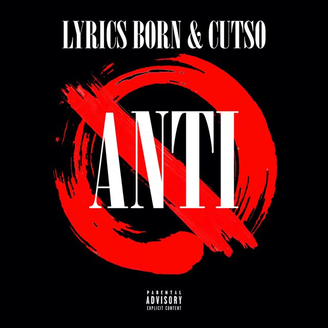 Lyrics Born - 'Anti (feat. Cutso)' [Ringtone]