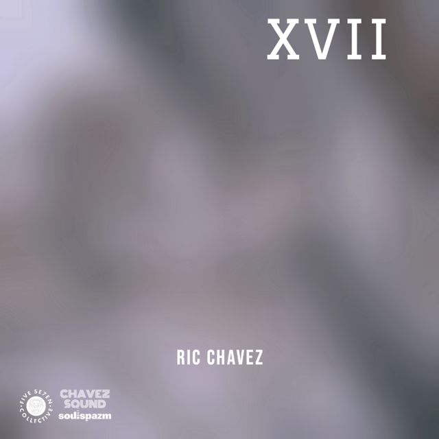 Ric Chavez - 'XVII' [Ringtone]