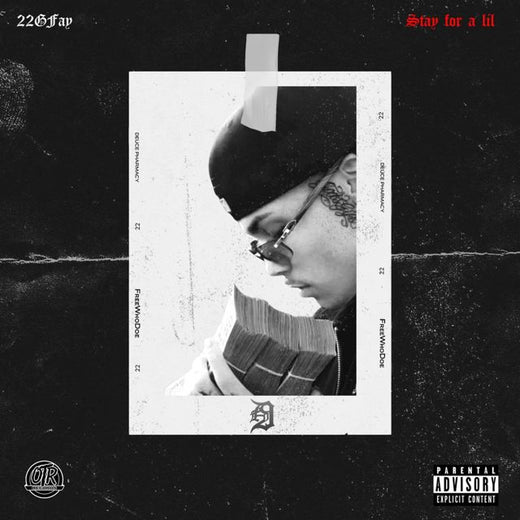 22Gfay - 'Stay For A Lil' [Ringtone]