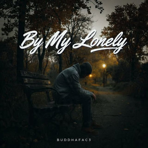 Buddhafac3 - 'By My Lonely' [Ringtone]