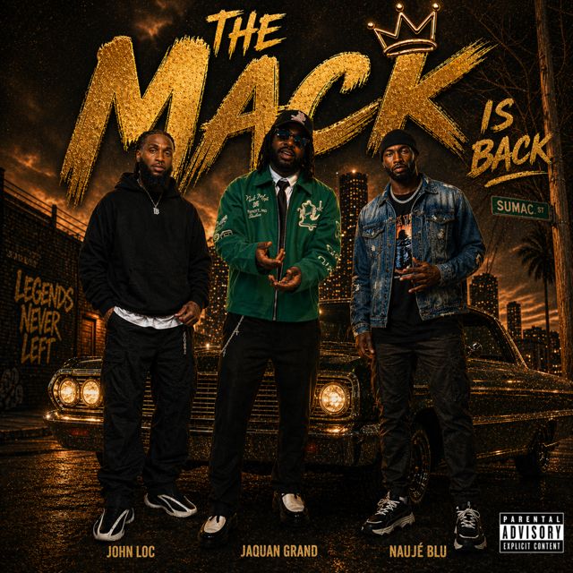 Jaquan Grand - 'The Mack Is Back (feat. John Loc & Naujé Blu)' [Ringtone]