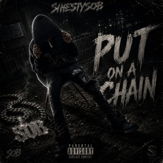 ShiestySOB - 'Put on a Chain' [Ringtone]