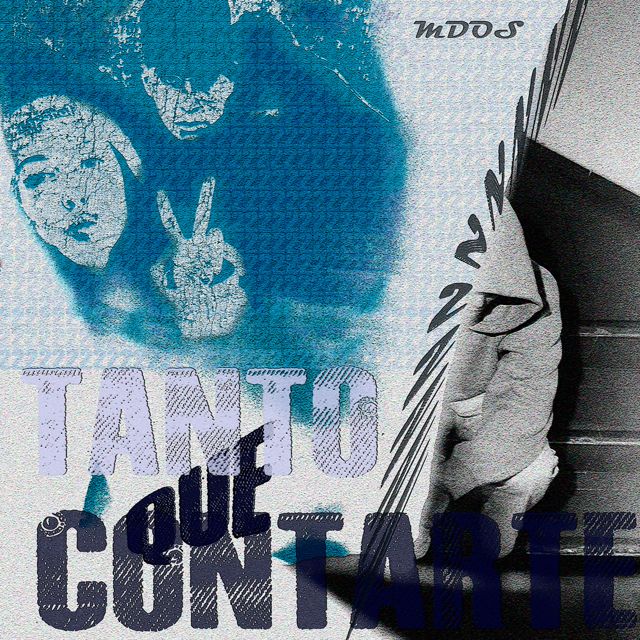 MDOS - 'TANTO QUE CONTARTE' [Ringtone]